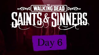 The Walking Dead Saints amp Sinners  Day 6  Memorial Lane When The Levee Breaks Tips amp Tricks [upl. by Repsihw]