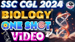 BIOLOGY ONE SHOT LECTURE FOR SSC CGL 2024  GKGS FOR SSC EXAMS 2024  PARMAR SSC [upl. by Eilama]