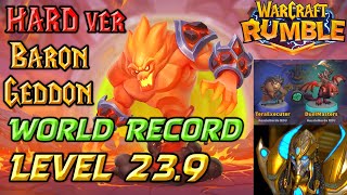 Hard Baron Geddon Level 239 World Record  Molten Core Raid Gameplay Guide Warcraft Rumble [upl. by Knah]