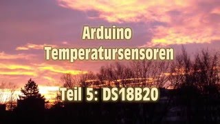 Arduino Temperaturmessung mit dem DS18B20 [upl. by Nuahs]