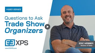 What Questions Should You Ask Trade Show Organizers  E3XPS [upl. by Prendergast]