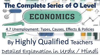 O Levels Economics Complete Course 47 Unemployment Types Causes Effects amp Policies [upl. by Eel]