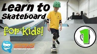 Learn How to Skateboard for Kids [upl. by Britta259]