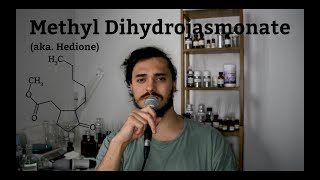 Methyl DihydrojasmonateHedione  Perfume Materials [upl. by Jordana]