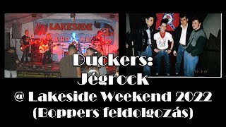 Duckers  Jégrock  Lakeside Weekend 2022 [upl. by Mathilda]