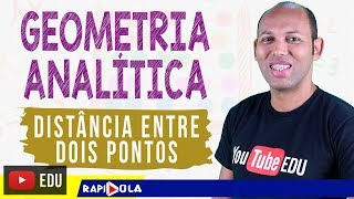 DISTÂNCIA ENTRE DOIS PONTOS 🔵 GEOMETRIA ANALÍTICA EP 3 [upl. by Wilmott307]