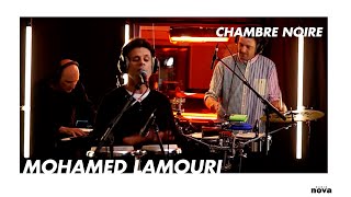 Mohamed Lamouri en live chez Radio Nova  Chambre Noire [upl. by Jehanna]