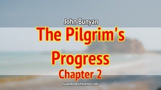 The Pilgrims Progress Audiobook Chapter 2 [upl. by Rehpoitsirhc]