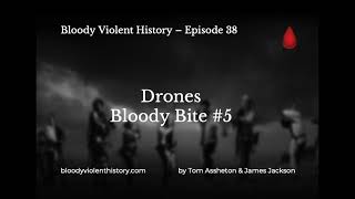 E38 Drones 1  Bloody Bites 5 [upl. by Desberg]