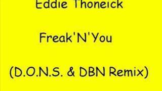 Eddie Thoneick  FreakNYou DONS amp DBN Remix [upl. by Halle]