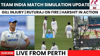 Live From Perth Shubman Gill finger fracture Ruturaj batting amp more  Team India match simulation [upl. by Courtenay]