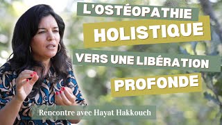 Lostéopathie approche holistique  une libération profonde [upl. by Artim973]