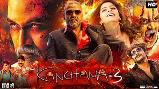 Kanchana 3 Full Movie In Hindi Dubbed  Raghava Lawrence  Vedhika  Kabir Duhan  Review amp Fact [upl. by Alanson]