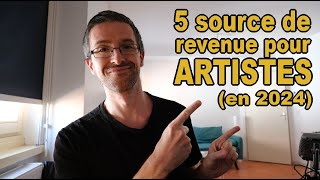 5 sources de revenue pour artiste en 2024 [upl. by Dirfliw]