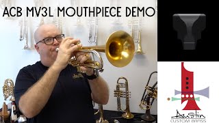 ACB MV3L Mouthpiece Demo  Aggressive Commercial Trumpet Mouthpiece With Our Popular ACB MV3C Rim [upl. by Yarezed480]