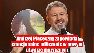 Andrzej Piaseczny w nowym utworze zapowiada emocjonalne odliczanie do ważnych chwil [upl. by Stclair]