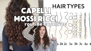 CAPELLI MOSSI RICCI  ecco la routine perfetta per i capelli 2c [upl. by Adriana]