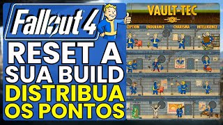 RESET SUA BUILD no Jogo Fallout 4 Redefina os Pontos de Vantagens [upl. by Jackie575]