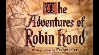 Love Theme Suite  The Adventures of Robin Hood 1938 [upl. by Lindsley]