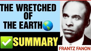 THE WRETCHED OF THE EARTH BY FRANTZ FANON SUMMARY IN HINDI  URDU MA ENGLISH maenglish [upl. by Hendel]