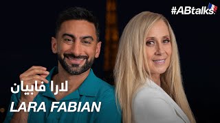 ABtalks with Lara Fabian  مع لارا فابيان  Chapter 197 [upl. by Bautista]