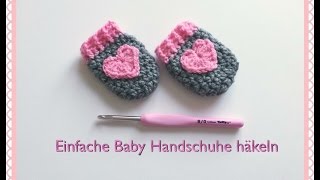 SUPER EINFACHE Baby Handschuhe häkeln [upl. by Sansone]