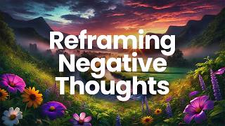 8Minute Reframing Negative Thoughts Meditation  See Positive Outcomes  Stress amp Anxiety Series [upl. by Leissam]