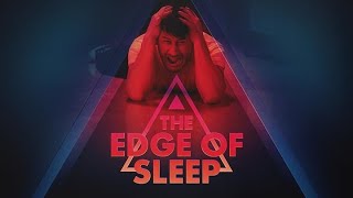 The Edge of Sleep review [upl. by Ifill]