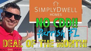 DEAL OF THE MONTH Broadleaf NO CDD New Construction Community by Simply Dwell Homes in Parrish FL [upl. by Yemarej]