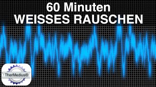 Weisses Rauschen  60 Minuten [upl. by Arateehc]