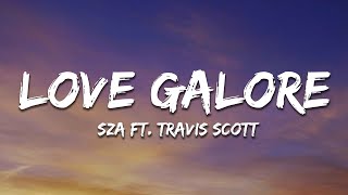 SZA  Love Galore Lyrics Ft Travis Scott [upl. by Iretak882]