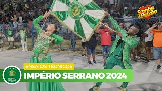 Império Serrano 2024  Ensaio Técnico COMPLETO [upl. by Teeter]