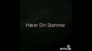 Hører Din Stemme [upl. by Omolhs]