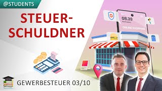 Steuerschuldner einer Gewerbesteuer § 5 GewStG  Gewerbesteuer 310 [upl. by Aneelehs]