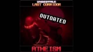 ATHEISM I  II Made By UNDERTALE Last Corridor Extra [upl. by Harrington]