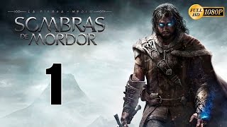 La Tierra Media Sombras de Mordor Parte 1 Español Gameplay Walkthrough PC XboxOne PS4 1080p [upl. by Tegdig]