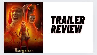 Thangalaan Trailer Review😱😳 Chiyaan Vikram on 🔥🔥🔥 [upl. by Enialed452]