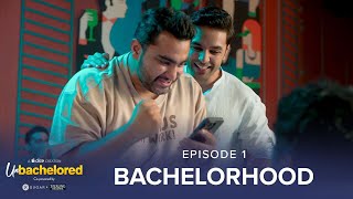 Dice Media  Unbachelored  New Web Series  Episode 1  Bachelorhood ftViraj Ghelani ThatsSoViraj [upl. by Sitoiganap]