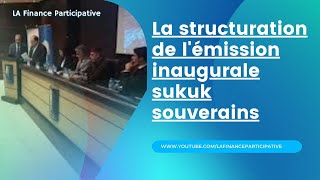 Workshop sur la structuration de lémission inaugurale sukuk souverains technical insights [upl. by Kcub]