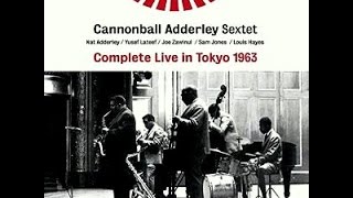 Cannonball Adderley Sextet Live In Tokyo  Easy To Love [upl. by Bilow]