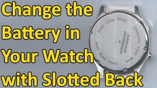 How to Change the Battery in Your Watch with Slots on the Watch Back [upl. by Idden781]