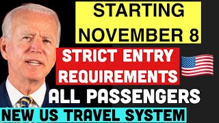 US TRAVEL UPDATE  NEW US TRAVEL SYSTEM ON NOVEMBER 8  ENTRY RULES FOR ALL PASSENGERS [upl. by Collayer]