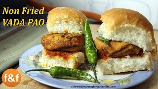 मुंबई का असली वड़ा पाव  Non Fried Vada Pav Recipe  Healthy Snack Vada Pav Recipe [upl. by Ennoirb673]