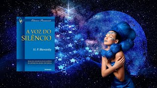 A Voz do Silêncio Helena Petrovna Blavatsky  audiolivro completo [upl. by Ahsekam]