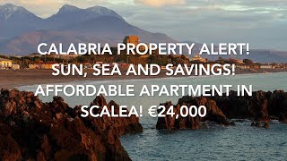 Calabria Property Alert Sun Sea and Savings Affordable Apartment in Scalea [upl. by Swane]