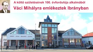 Váci Mihályra emlékeztek Ibrányban [upl. by Elagiba]