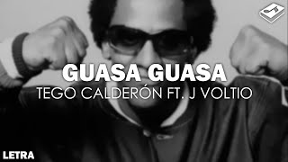 Tego Calderón  Guasa Guasa ft Julio Voltio Letra  SONGBOOK [upl. by Aiouqes]