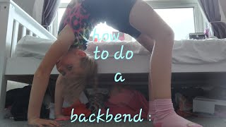 How to do a back bend [upl. by Aloiv]