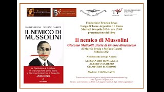 IL NEMICO DI MUSSOLINI  Fondazione Ernesta Besso [upl. by Sialac985]