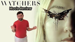 The Watchers  Movie Review [upl. by Ainoloppa595]